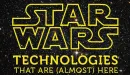 10 technologii z „Gwiezdnych Wojen”, które już prawie istnieją