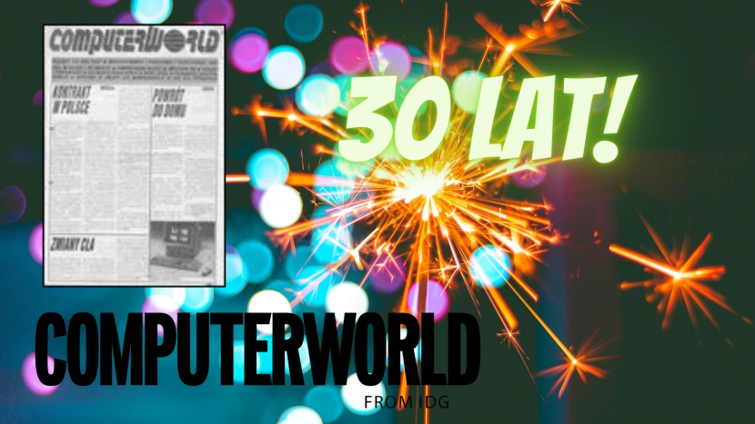 Computerworld ma 30 lat!