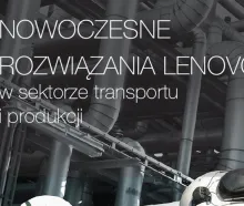 Nowoczesne rozwiązania Lenovo w sektorze transportu i produkcji