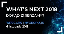 What's next 2018: Dokąd zmierzamy? | Wrocław