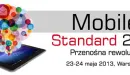Już za miesiąc konferencja Mobile Standard 2013: Przenośna rewolucja