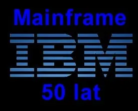 Systemy mainframe obchodzą 50-te urodziny