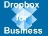 Usługa Dropbox for Business zmienia status