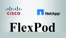 Cisco i NetApp oferują ulepszoną platformę FlexPod