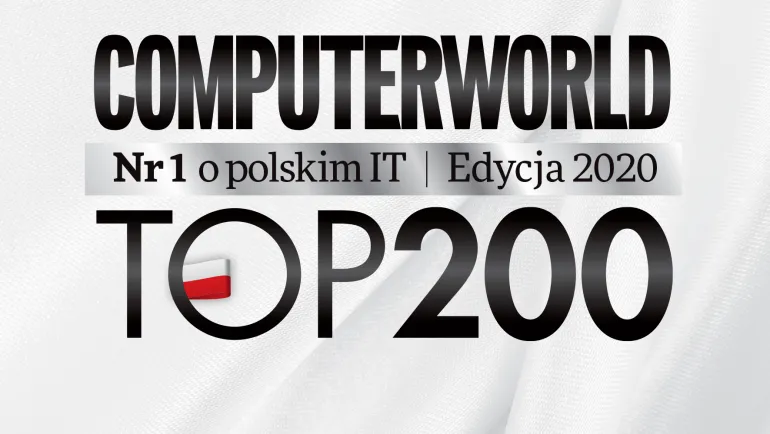 Computerworld TOP200 Edycja 2020. Polskie ICT na zakręcie