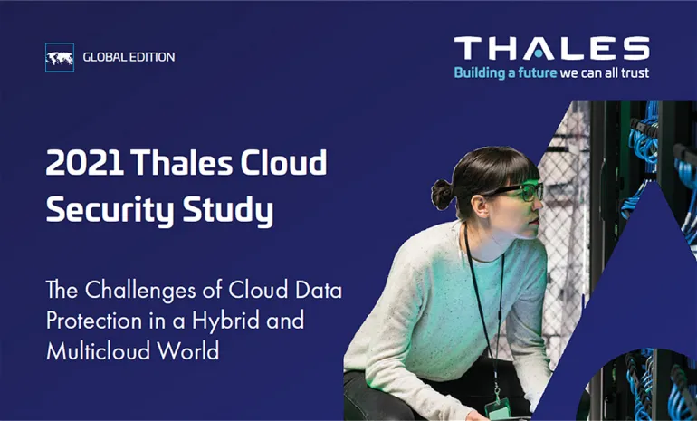 Badanie firmy Thales wykazało, że większość firm nie chroni swoich wrażliwych danych w chmurze