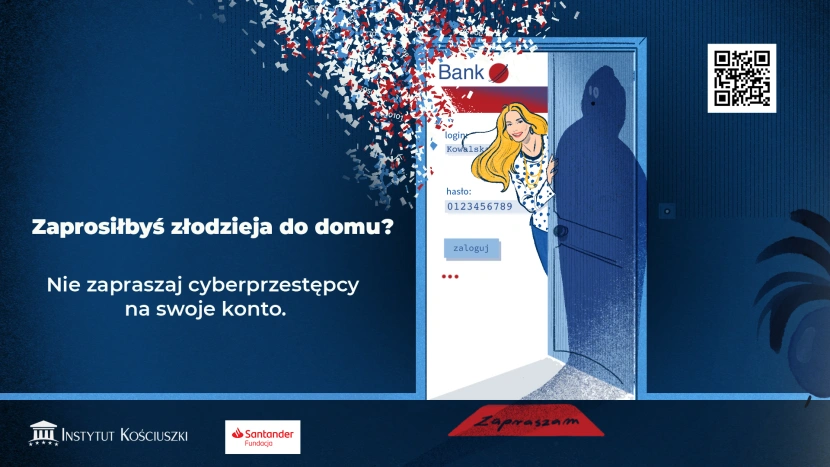 Instytut Kościuszki z kampanią edukacyjną o cyberzagrożeniach dla naszych finansów