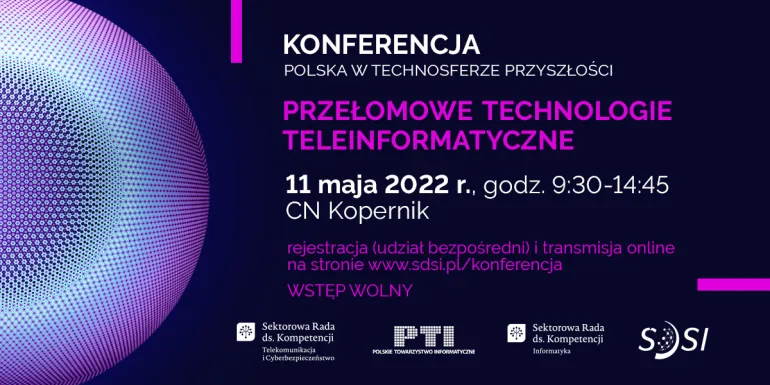 Przełomowe technologie teleinformatyczne  – konferencja 11 maja w CN Kopernik