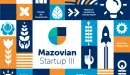 Rusza III edycja programu akceleracyjnego Mazovian Startup