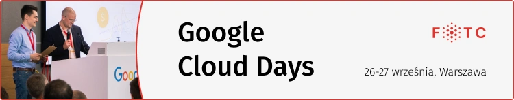 Google Cloud Days – spotkanie przedsiębiorców i inżynierów w nowym biurze Google!