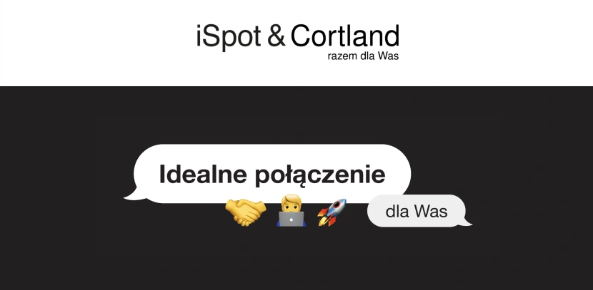 iSpot przejmuje Cortland
Źródło: cortland.pl