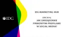 IDG Marketing Hub. Lekcja #5. Jak zarządzanie firmowymi profilami w social media?