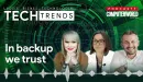 TechTrends CW: In backup we trust