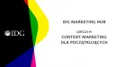 IDG Marketing Hub. Lekcja #1. Content marketing dla początkujących.