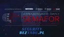 Wideorealcja SEMAFOR 2022 - SecurityBezTabu.pl